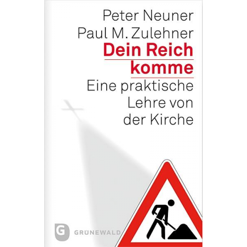 Peter Neuner & Paul M. Zulehner - Dein Reich komme