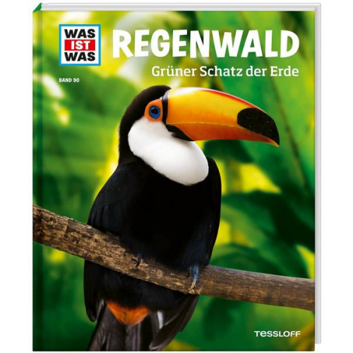 Alexandra Werdes - WAS IST WAS Band 90 Regenwald. Grüner Schatz der Erde