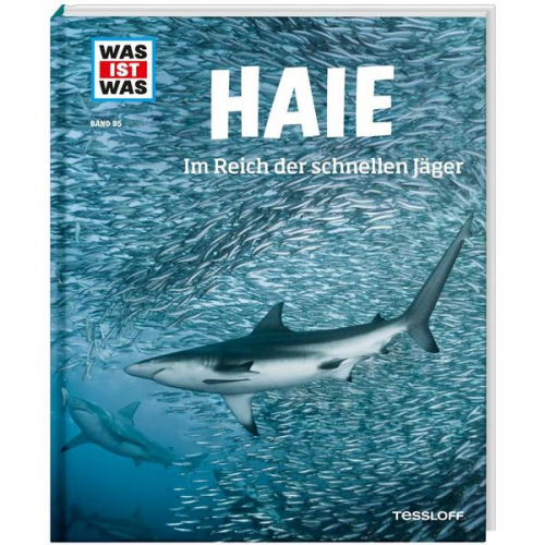 Manfred Baur - WAS IST WAS Band 95 Haie. Im Reich der schnellen Jäger