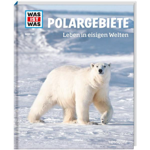 Manfred Baur - WAS IST WAS Band 36 Polargebiete. Leben in eisigen Welten