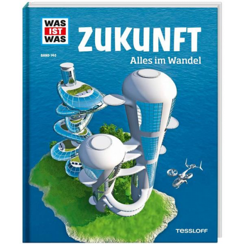 Bernd Flessner - WAS IST WAS Band 140 Zukunft. Alles im Wandel