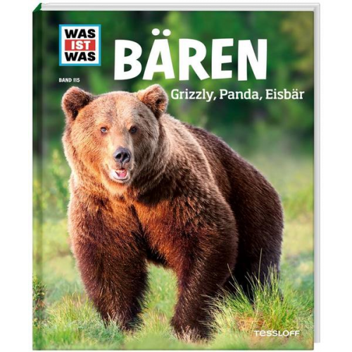 Alexandra Mayer - WAS IST WAS Band 115 Bären. Grizzly, Panda, Eisbär