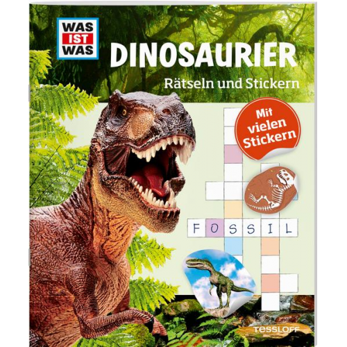 Lisa Hebler - WAS IST WAS Rätseln und Stickern: Dinosaurier