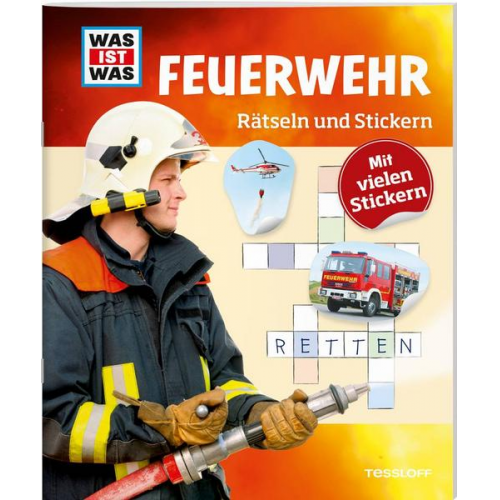 Tessloff Verlag Ragnar Tessloff GmbH & Co.KG - WAS IST WAS Rätseln und Stickern: Feuerwehr