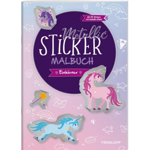 Corina Beurenmeister - Metallic-Sticker Malbuch. Einhörner