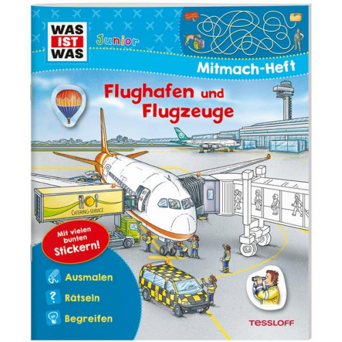 Tatjana Marti - WAS IST WAS Junior Mitmach-Heft Flughafen und Flugzeuge