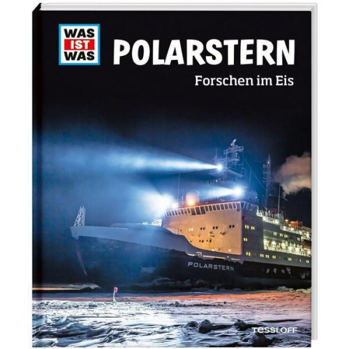 Tim Kalvelage - WAS IST WAS Polarstern. Forschen im Eis
