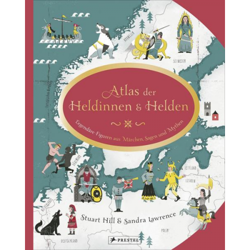 Sandra Lawrence Stuart Hill - Atlas der Heldinnen und Helden
