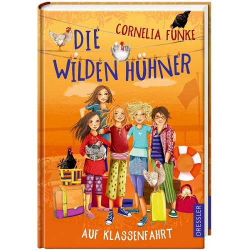 Cornelia Funke - Die Wilden Hühner 2. Die Wilden Hühner auf Klassenfahrt