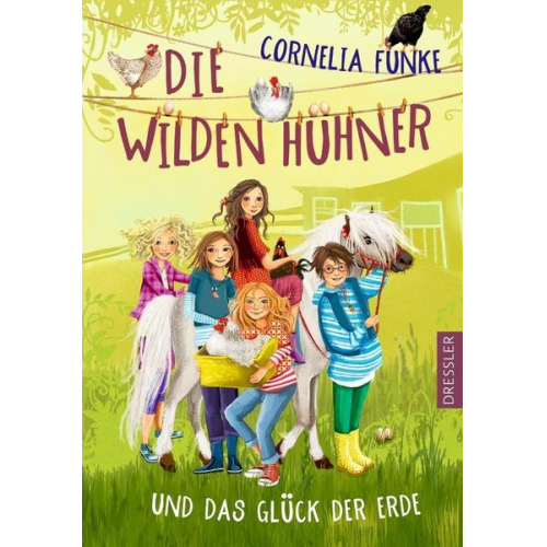 Cornelia Funke - Die Wilden Hühner 4. Die Wilden Hühner und das Glück der Erde