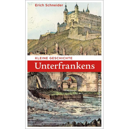 Erich Schneider - Kleine Geschichte Unterfrankens