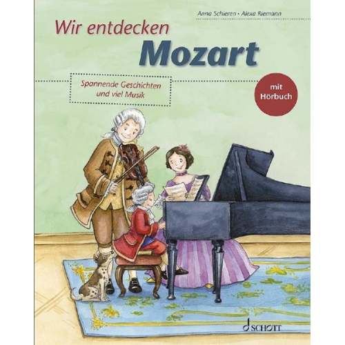 Anna Schieren - Wir entdecken Mozart