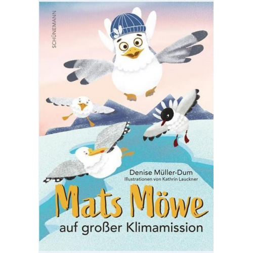 Denise Müller-Dum - Mats Möwe auf großer Klimamission