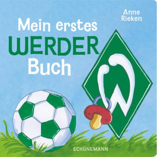 Anne Rieken - Mein erstes Werder-Buch
