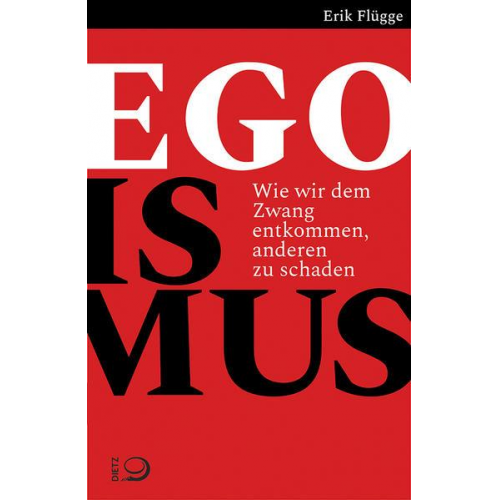 Erik Flügge - Egoismus