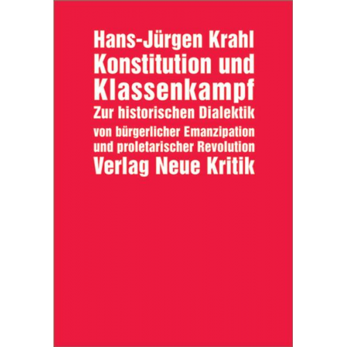 Hans J. Krahl - Konstitution und Klassenkampf