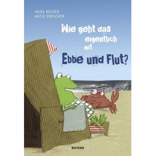 Heike Becker - Wie geht das eigentlich mit Ebbe und Flut?
