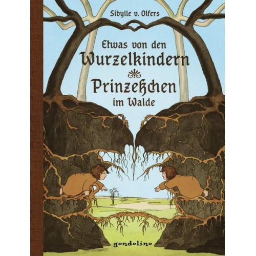 Sibylle Olfers - Etwas von den Wurzelkindern / Prinzeßchen im Walde