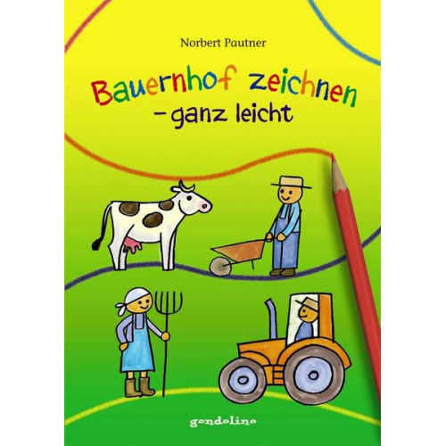Norbert Pautner - Bauernhof zeichnen – ganz leicht