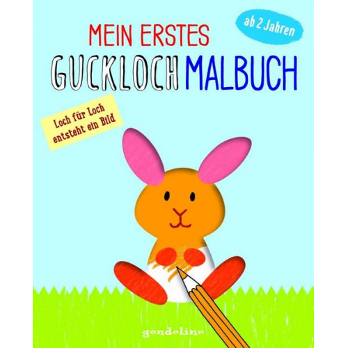 Norbert Pautner - Mein erstes Guckloch-Malbuch ab 2 Jahren (Häschen) - Seite für Seite entsteht ein Bild