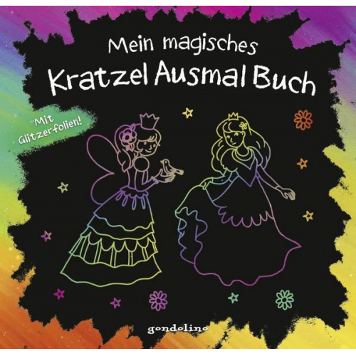 Mein magisches KratzelAusmalBuch (Prinzessin)