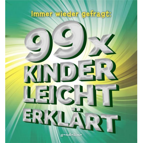 Katrin Hecker Ulrike Berger Brigitte Raab - Immer wieder gefragt: 99x kinderleicht erklärt