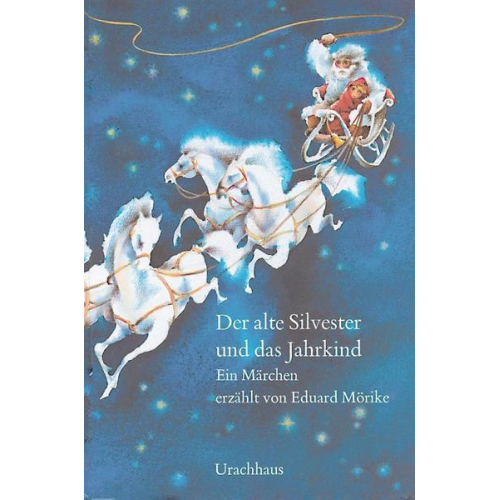 Eduard Mörike - Der alte Silvester und das Jahrkind