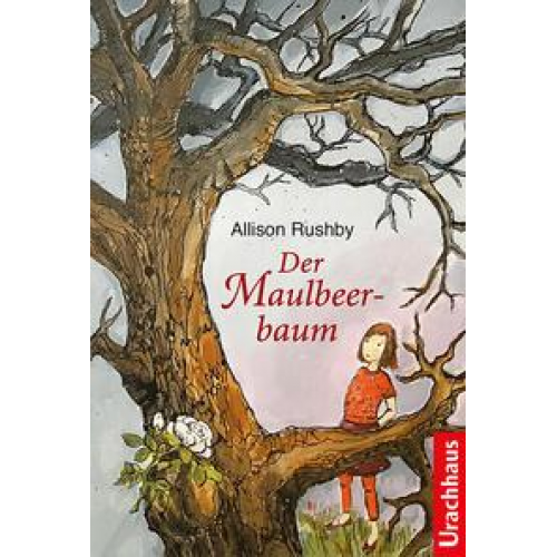 Allison Rushby - Der Maulbeerbaum