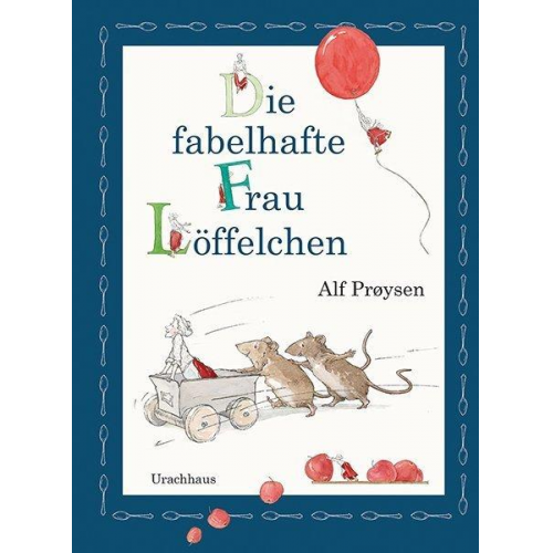 Alf Proysen Alf Prøysen - Die fabelhafte Frau Löffelchen