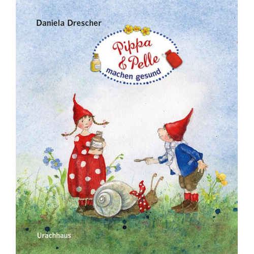 Daniela Drescher - Pippa und Pelle machen gesund