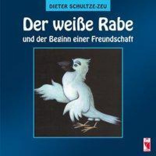 Dieter Schultze-Zeu - Der weiße Rabe und der Beginn einer Freundschaft