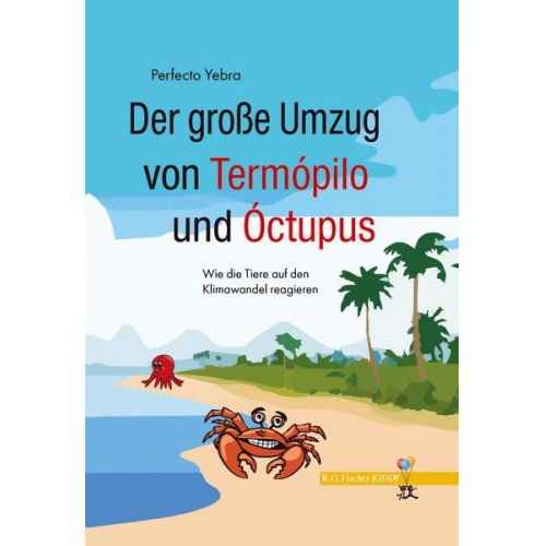 Perfecto Yebra - Der große Umzug von Termópilo und Óctopus