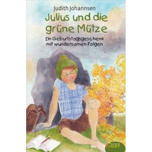 Judith Johannsen - Julius und die grüne Mütze