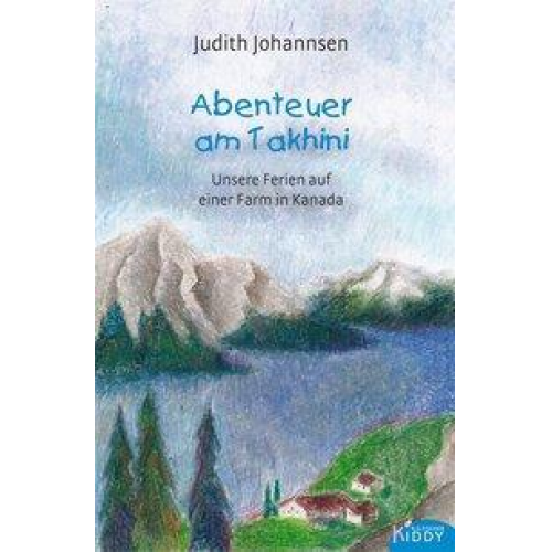Judith Johannsen - Abenteuer am Takhini