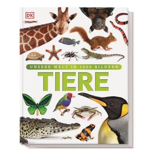 David Burnie - Unsere Welt in 1000 Bildern. Tiere