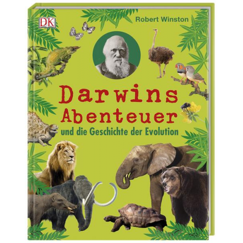 Robert Winston - Darwins Abenteuer und die Geschichte der Evolution