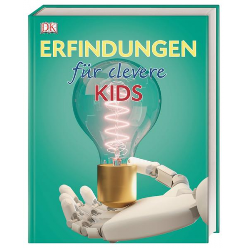 John Farndon Giles Sparrow Jacob Field Andrew Humphreys - Wissen für clevere Kids. Erfindungen für clevere Kids
