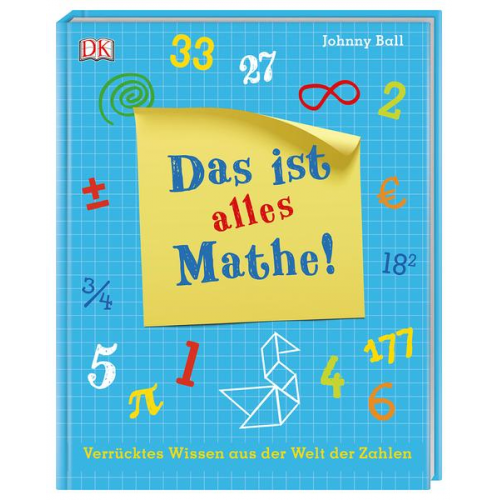 Johnny Ball - Das ist alles Mathe!