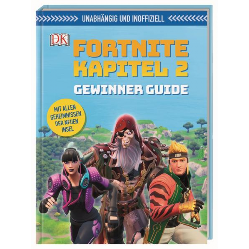 Kevin Pettman - Unabhängig und inoffiziell: Fortnite Kapitel 2 Gewinner Guide