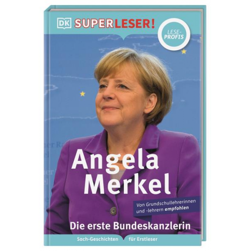 Christine Paxmann - SUPERLESER! Angela Merkel Die erste Bundeskanzlerin