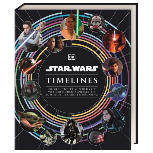 Kristin Baver Jason Fry Cole Horton Amy Richau Clayton Sandell - Star Wars Timelines