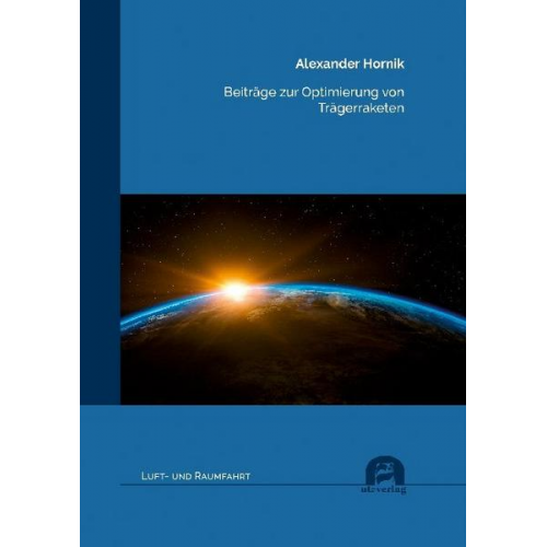 Alexander Hornik - Beiträge zur Optimierung von Trägerraketen