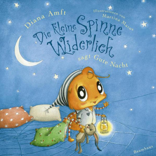 Diana Amft - Die kleine Spinne Widerlich sagt Gute Nacht (Pappbilderbuch)