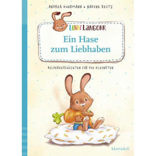 Andrea Kuhrmann - Lenni Langohr - Ein Hase zum Liebhaben