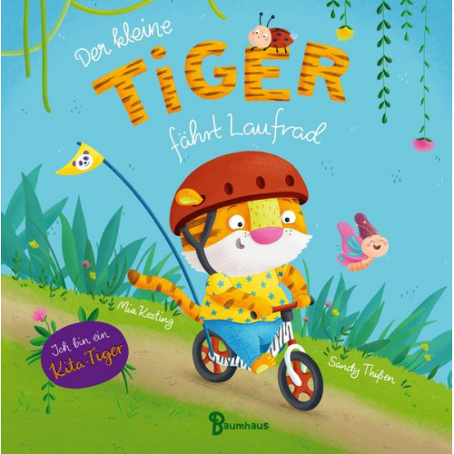 Mia Kesting - Der kleine Tiger fährt Laufrad