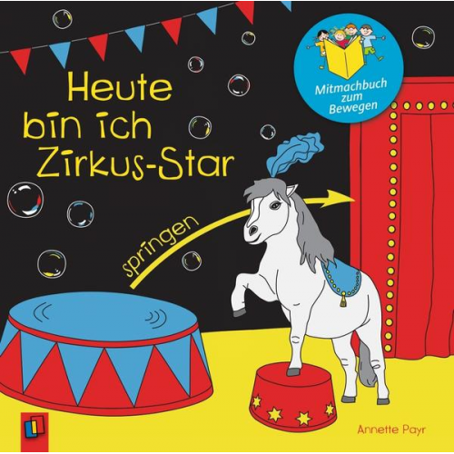 Annette Payr - Heute bin ich Zirkus-Star