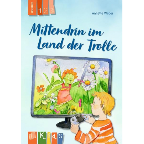 Annette Weber - Mittendrin im Land der Trolle – Lesestufe 1