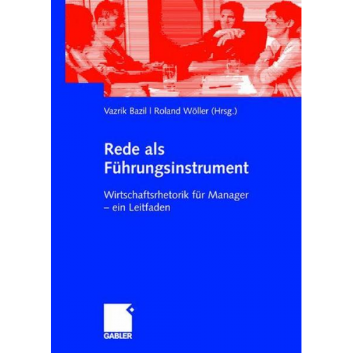 Vazrik Bazil & Roland Wöller - Rede als Führungsinstrument