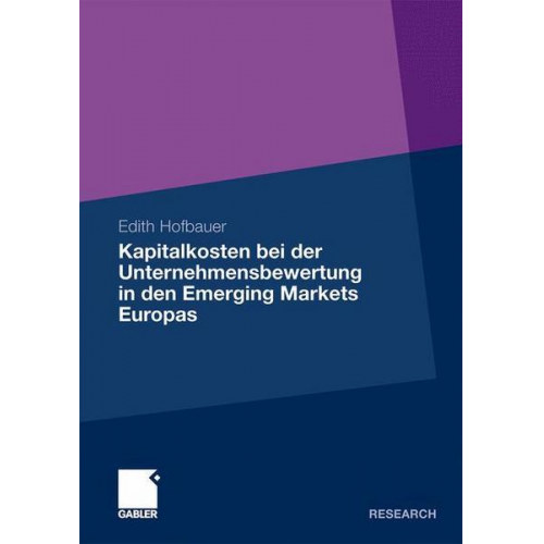 Edith Hofbauer - Kapitalkosten bei der Unternehmensbewertung in den Emerging Markets Europas