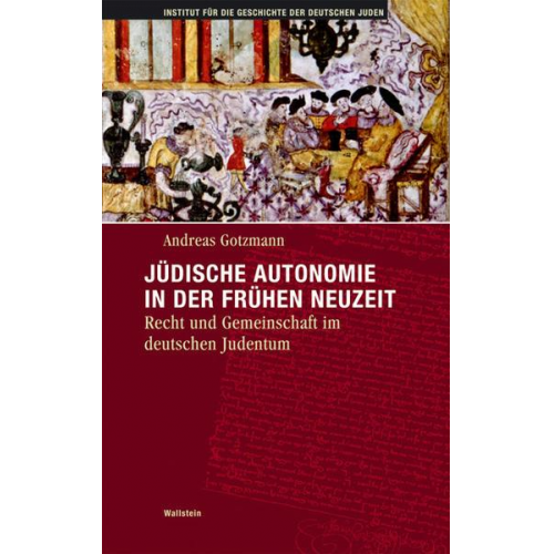 Andreas Gotzmann - Jüdische Autonomie in der frühen Neuzeit